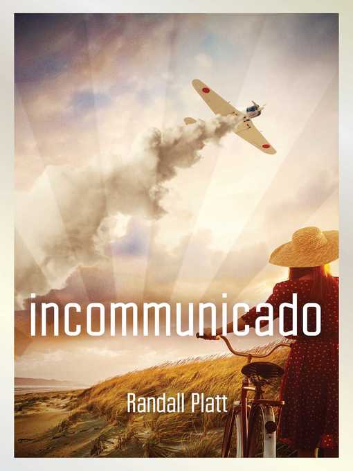Title details for Incommunicado by Randall Platt - Available